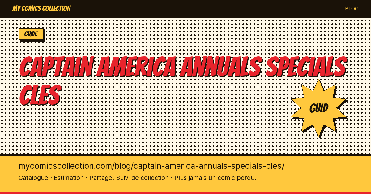 Captain America : annuals & specials clés — illustration article