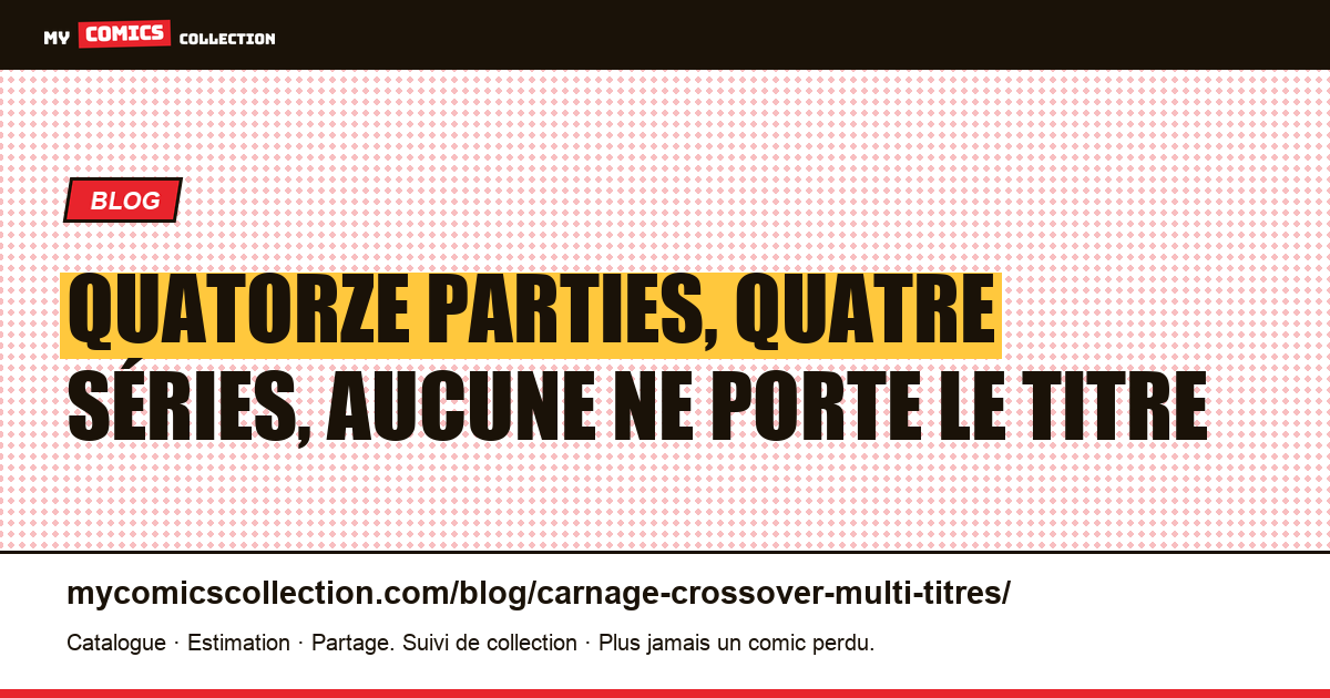 Quatorze parties, quatre séries, aucune ne porte le titre — illustration article