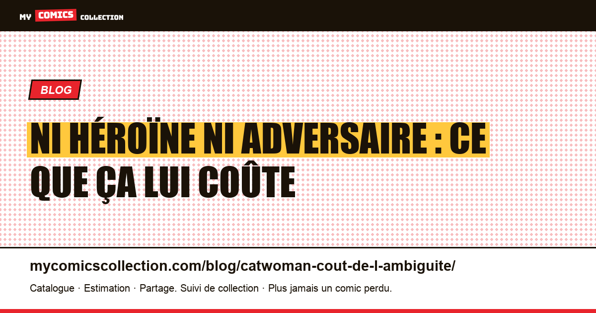 Ni héroïne ni adversaire : ce que ça lui coûte — illustration article