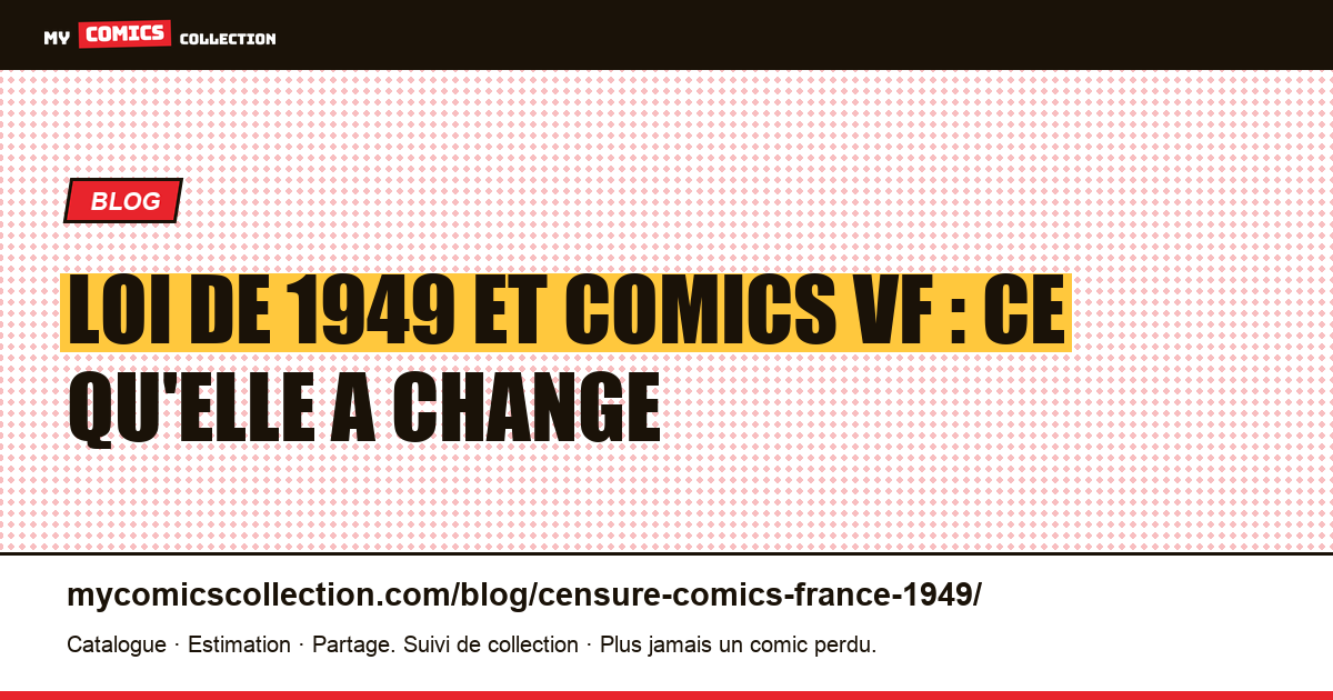 La loi de 1949 et les comics en France : ce qu'elle a vraiment changé, illustration article