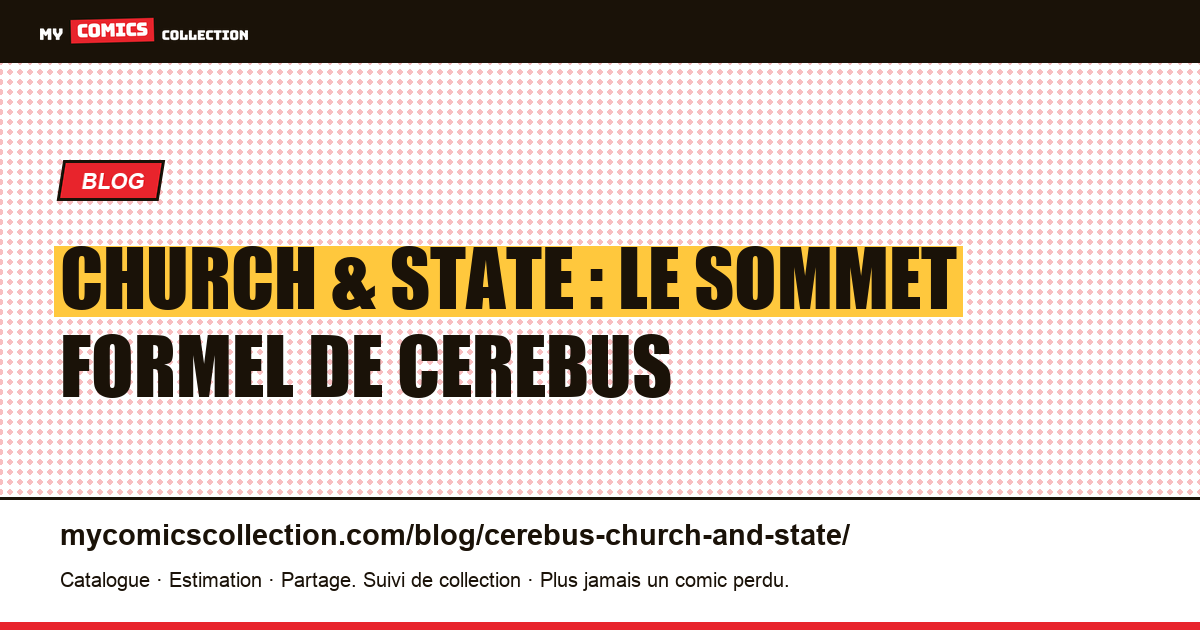 Church & State : le sommet formel de Cerebus — illustration article