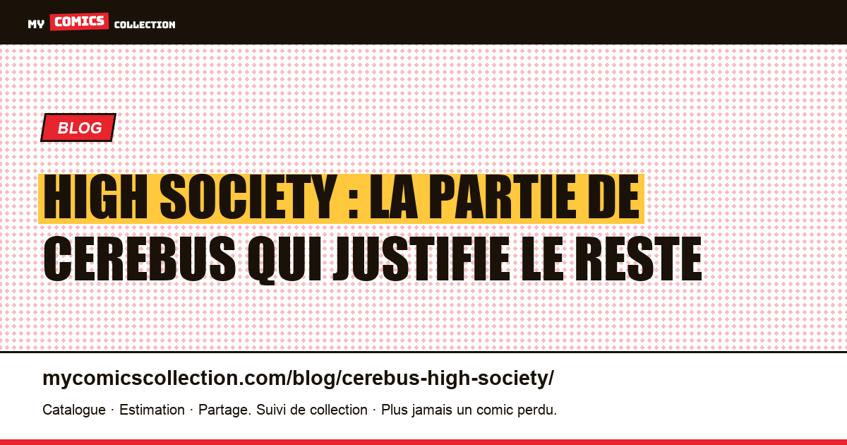 High Society : la partie de Cerebus qui justifie le reste — illustration article