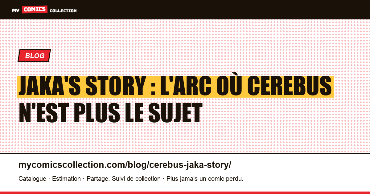 Jaka's Story : l'arc où Cerebus n'est plus le sujet — illustration article