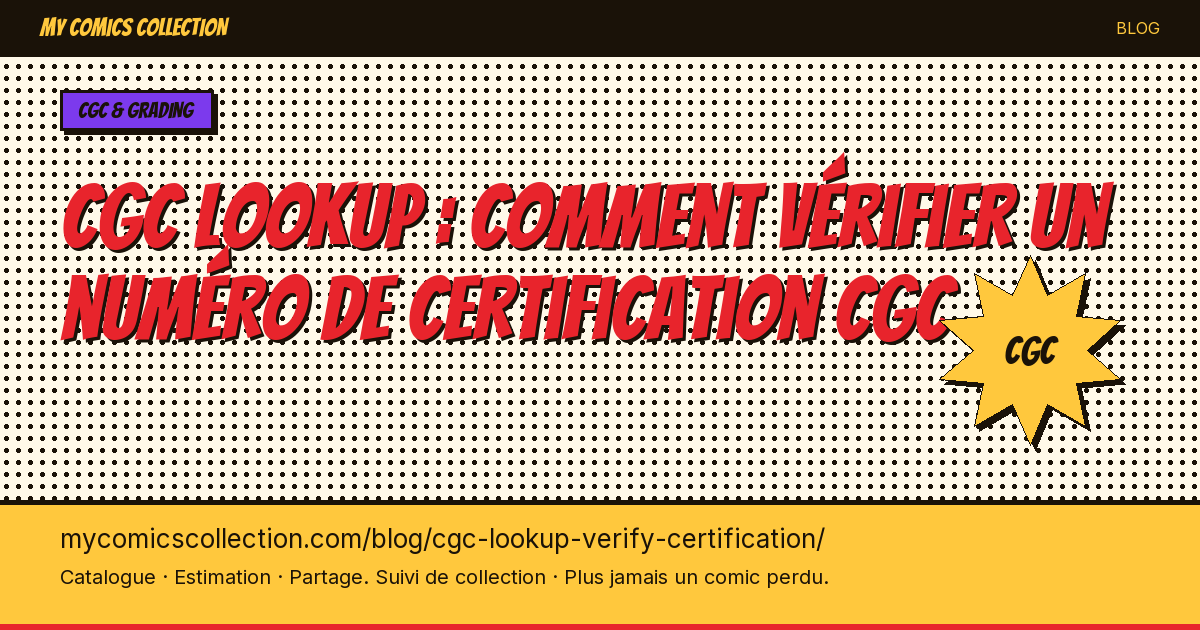 CGC Lookup : comment vérifier un numéro de certification CGC — illustration article