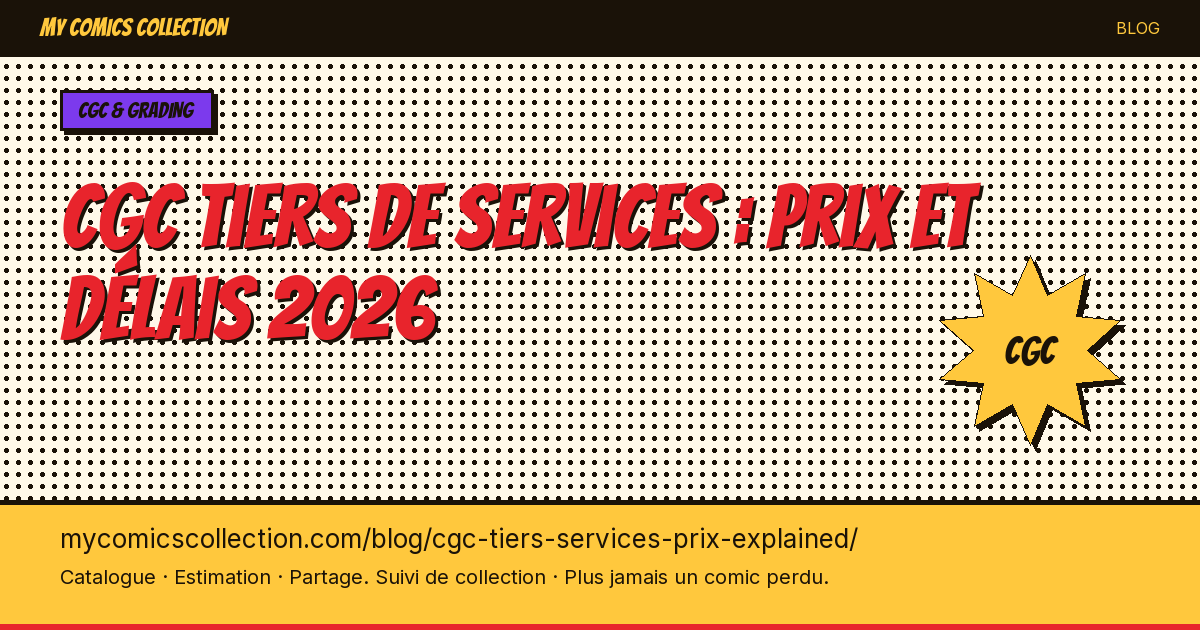 CGC tiers de services : prix et délais 2026 — illustration article