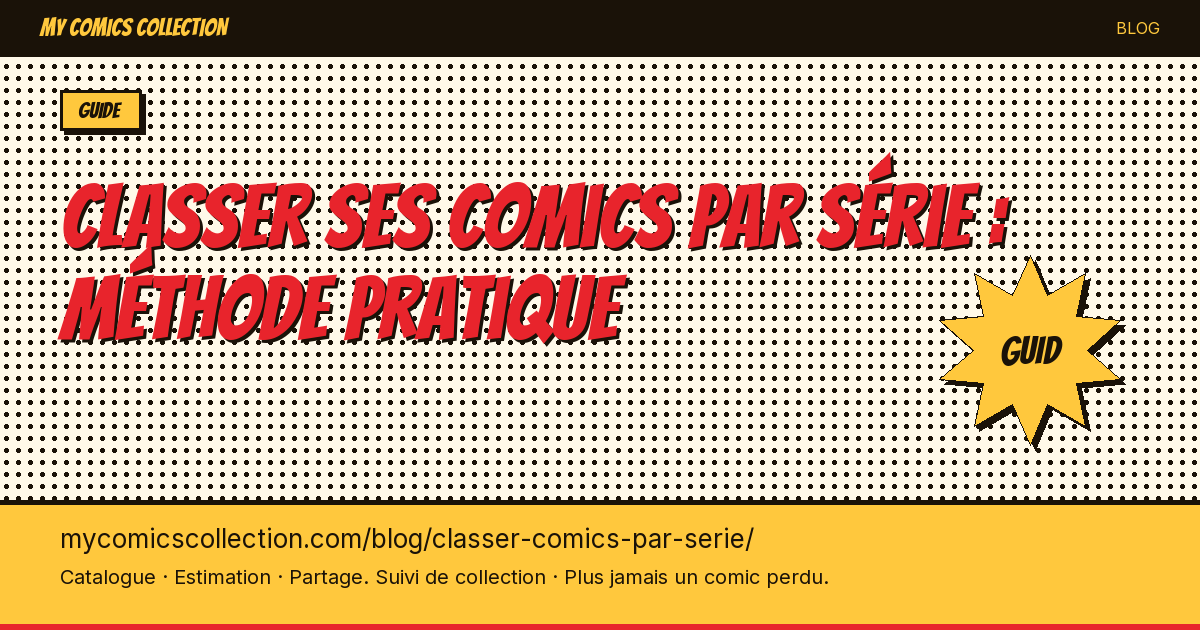 Classer ses comics par série : méthode pratique — illustration article