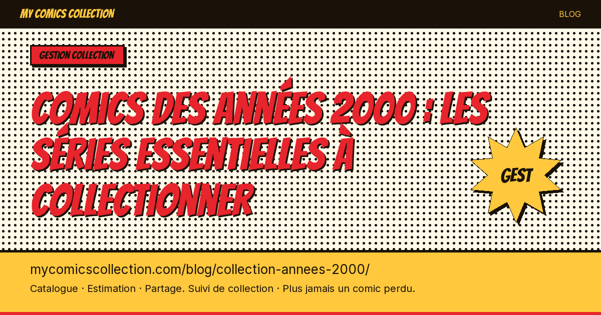 Comics des années 2000 : les séries essentielles à collectionner — illustration article