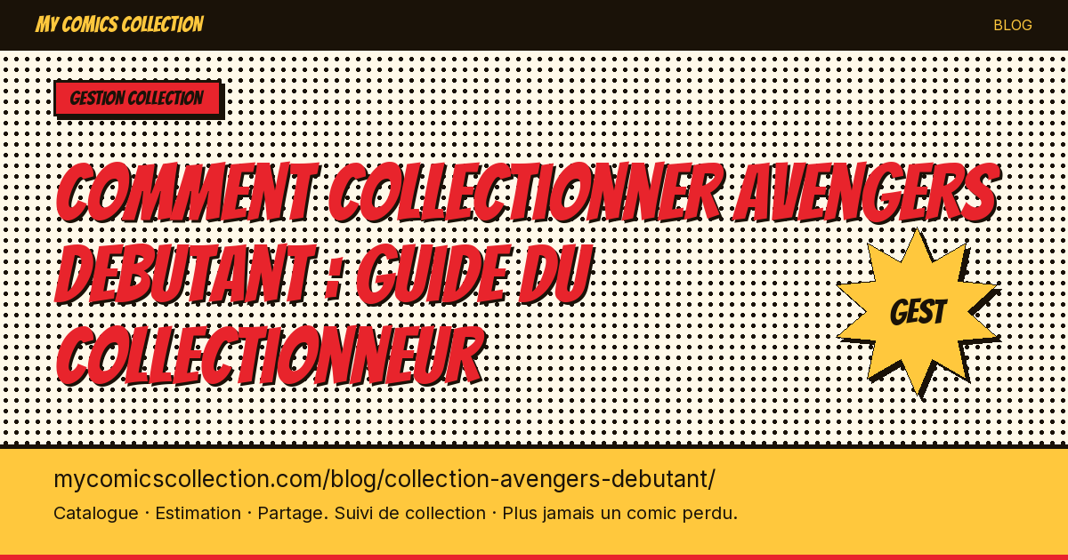 Collection Avengers : le guide — illustration article
