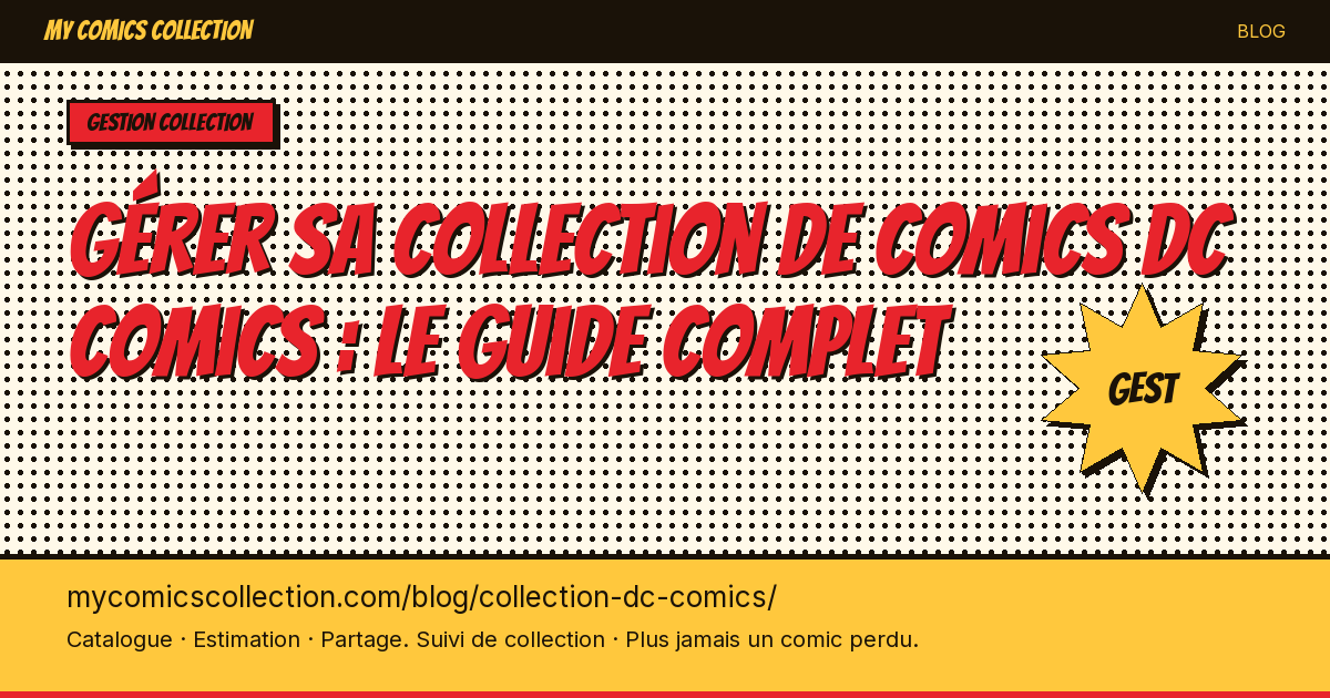 Gérer sa collection de comics DC : le guide du collectionneur — illustration article