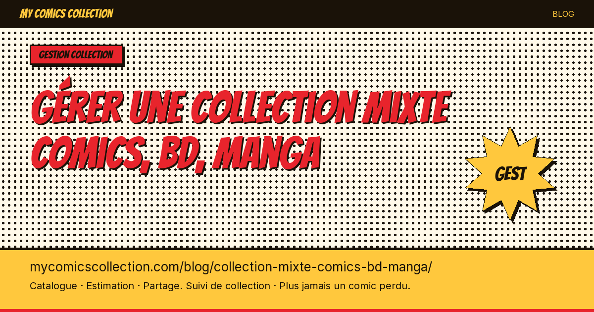 Gérer une collection mixte comics, BD, manga — illustration article