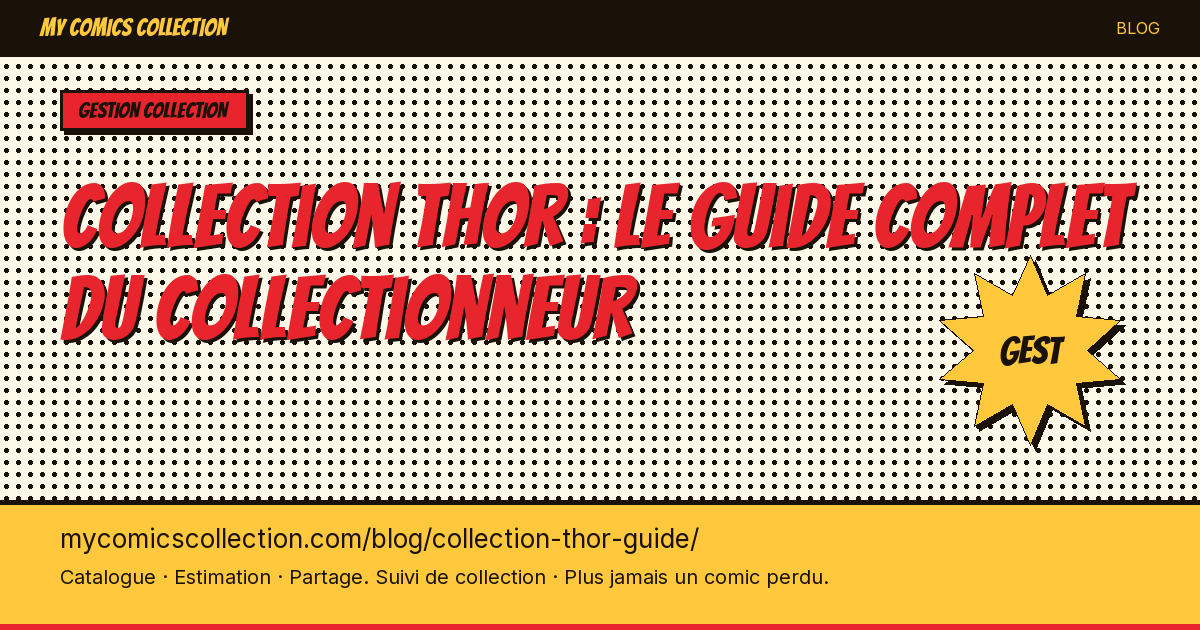 Collection Thor : le guide — illustration article