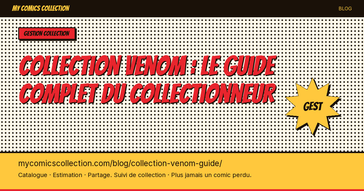Collection Venom : le guide — illustration article