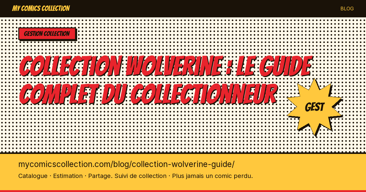 Collection Wolverine : le guide — illustration article