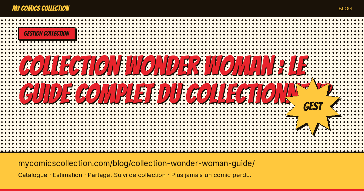 Collection Wonder Woman : le guide — illustration article