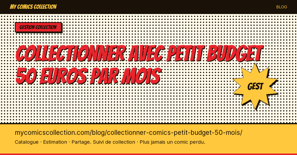 Collectionner avec petit budget 50 euros par mois — illustration article