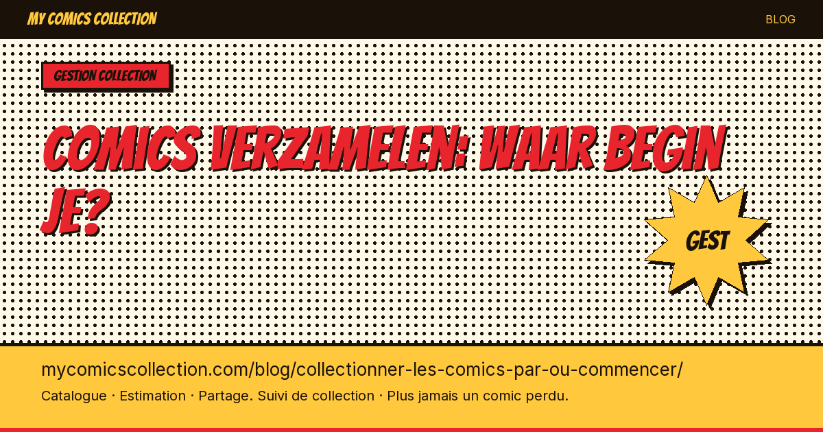 Collectionner les comics : par où commencer ? — illustration article