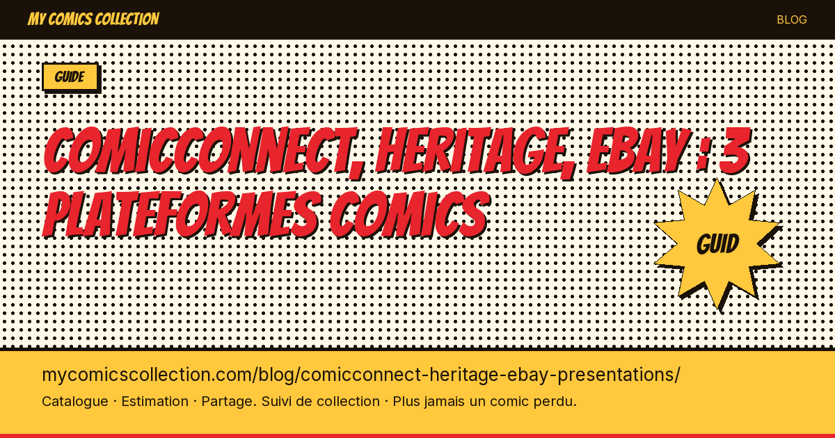 ComicConnect, Heritage, eBay : 3 plateformes comics — illustration article