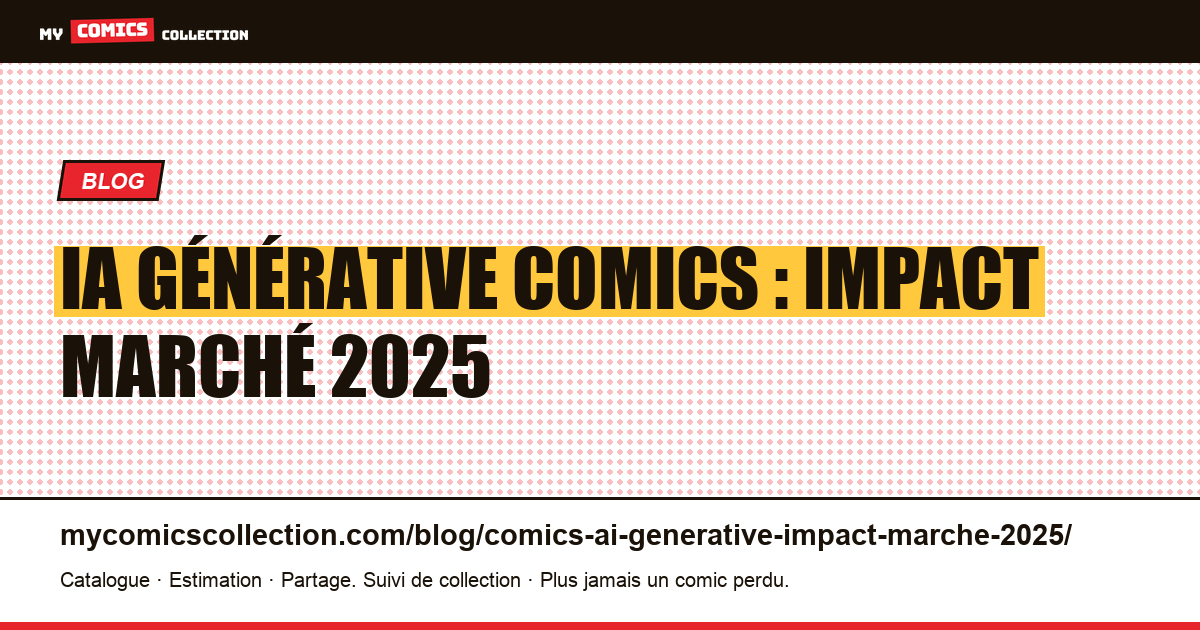 IA générative comics : impact marché 2025 — illustration article