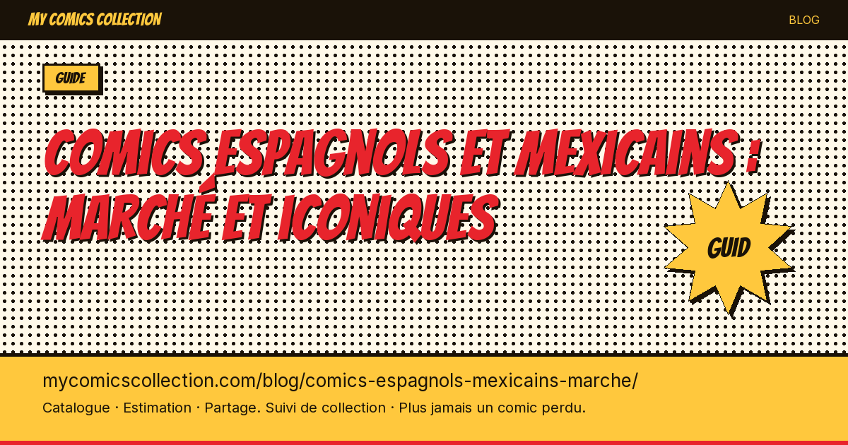 Comics espagnols et mexicains : marché et iconiques — illustration article