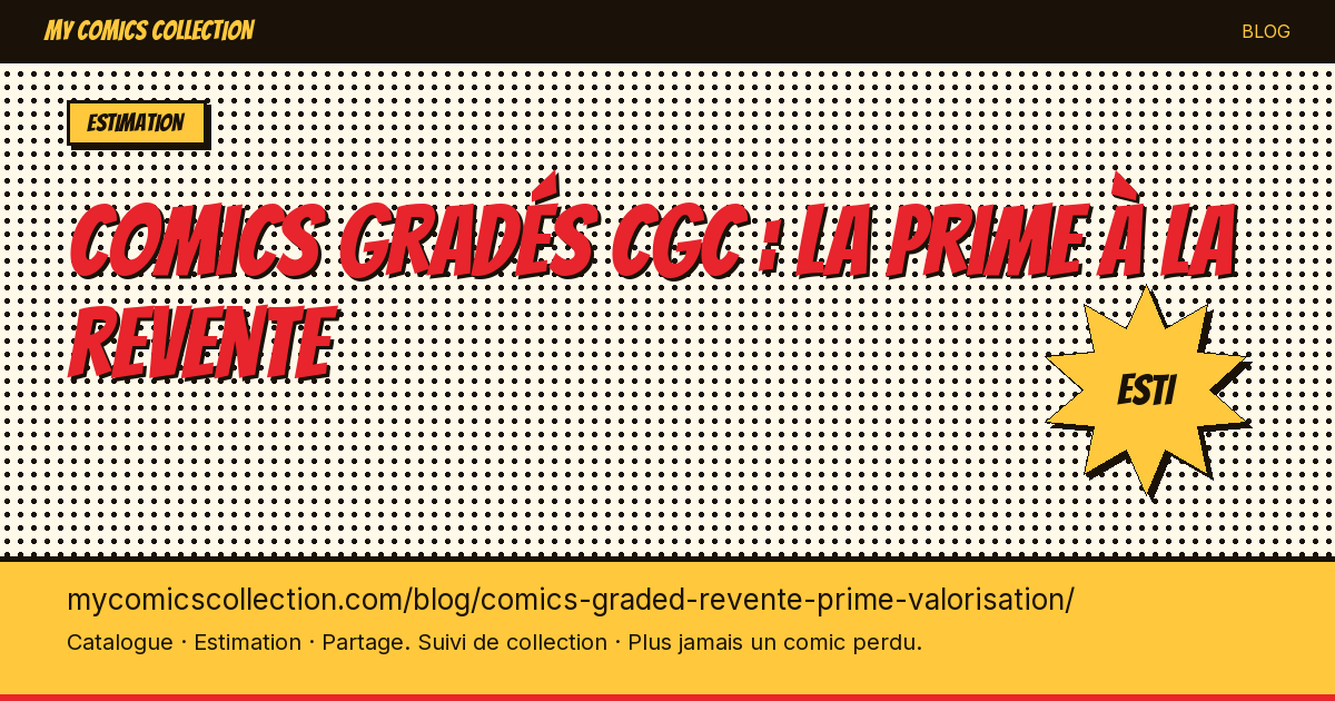 Comics gradés CGC : la prime à la revente — illustration article