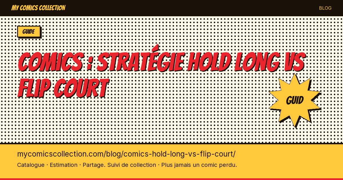Comics : stratégie hold long vs flip court — illustration article