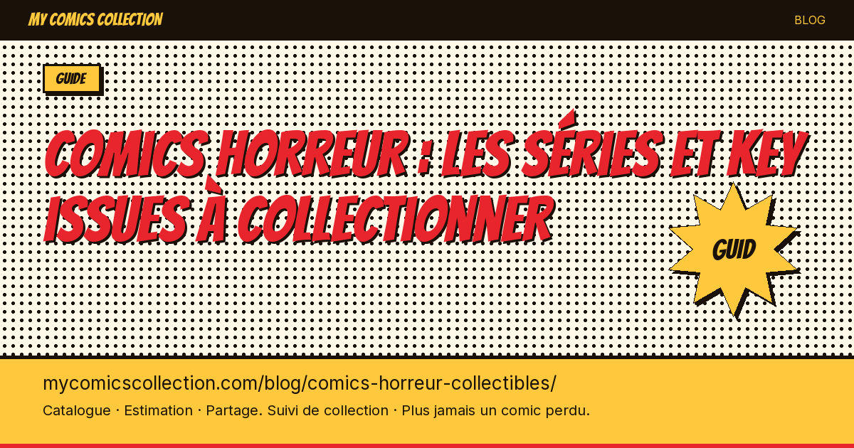Comics horreur : les séries et key issues à collectionner — illustration article