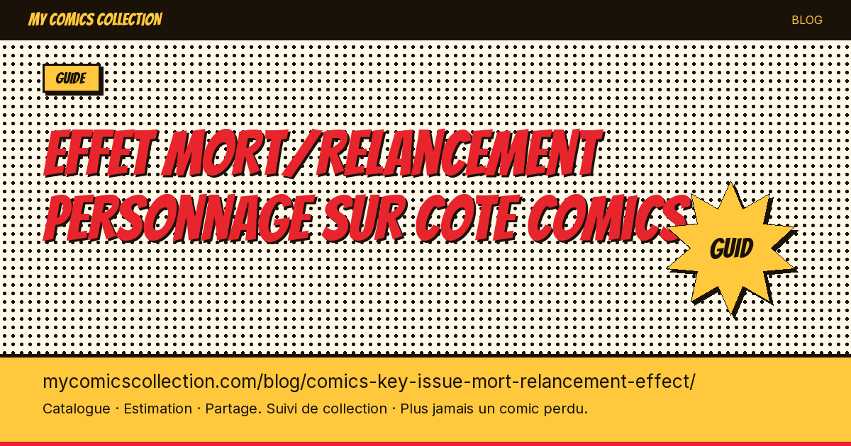 Effet mort/relancement personnage sur cote comics — illustration article