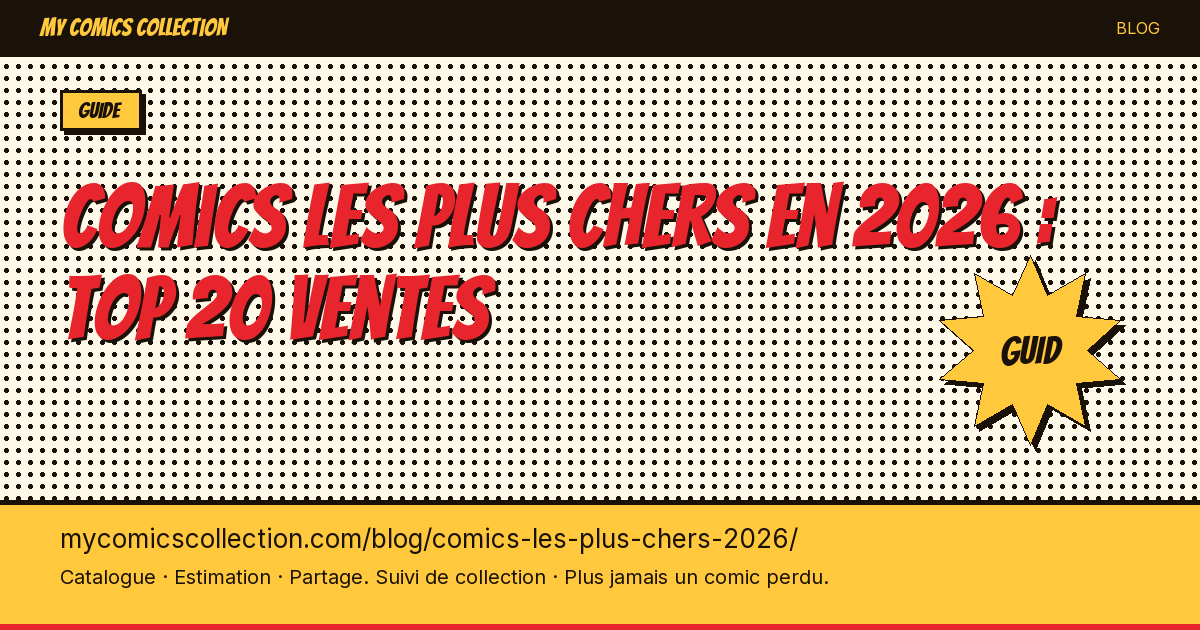 Comics les plus chers en 2026 : top 20 ventes — illustration article