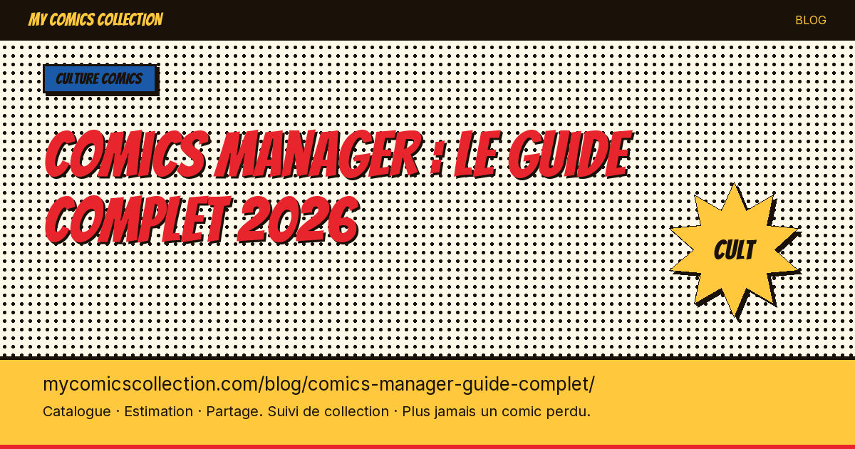 Comics Manager : le guide complet 2026 — illustration article