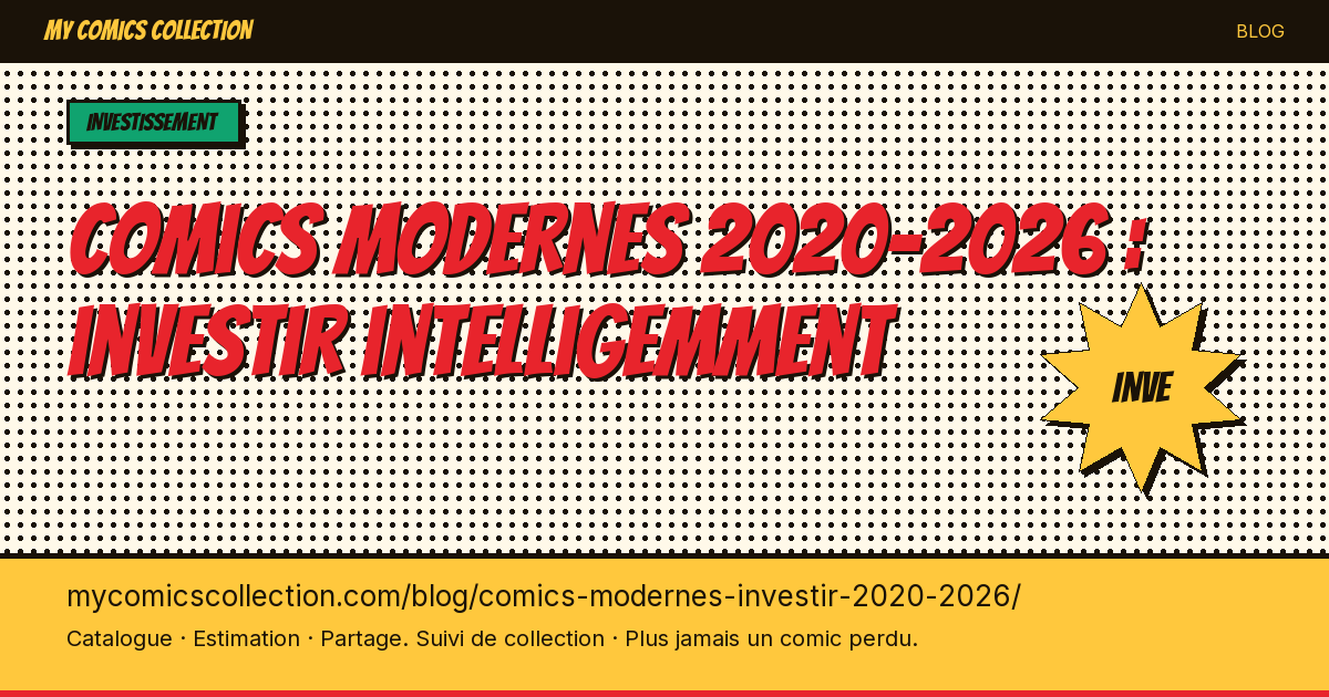 Comics modernes 2020-2026 : investir intelligemment — illustration article