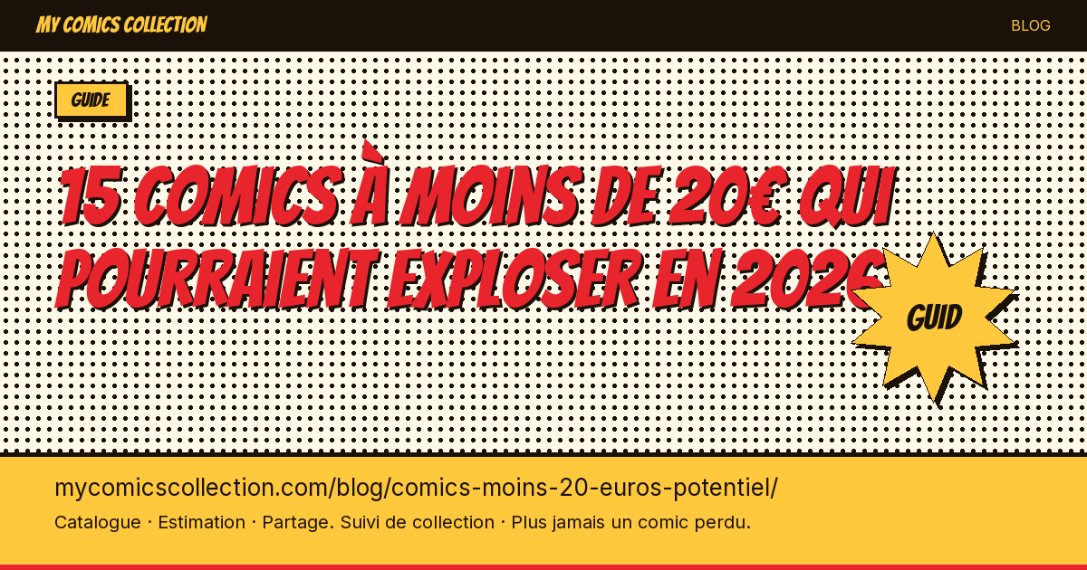 15 comics à moins de 20€ qui pourraient exploser en 2026 — illustration article