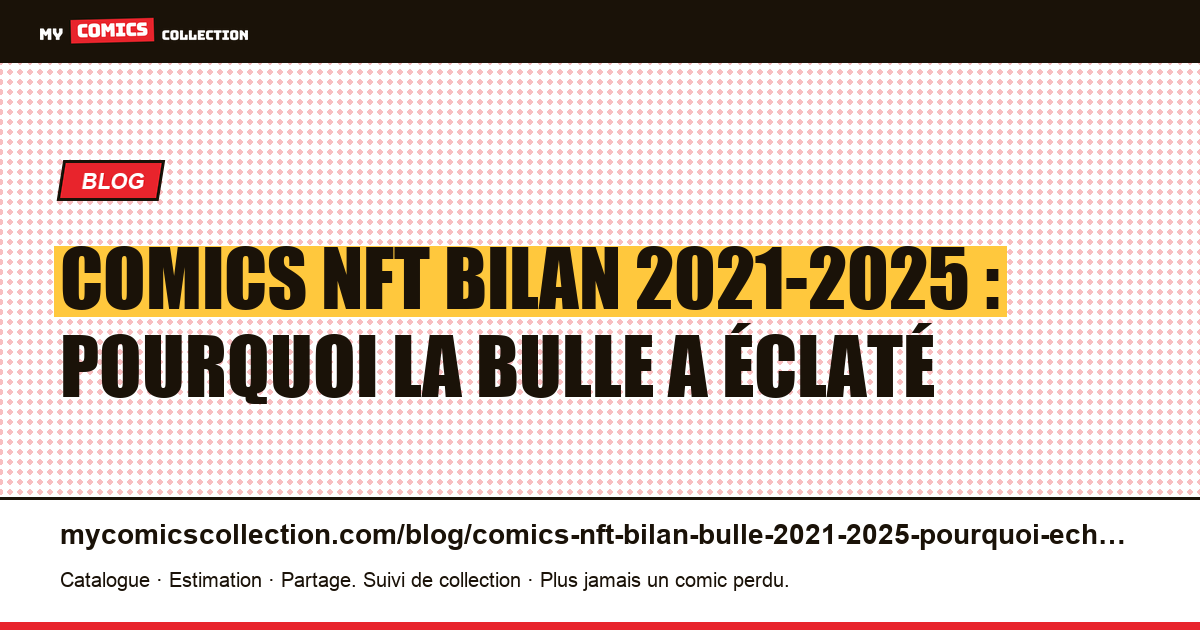 Comics NFT bilan 2021-2025 : pourquoi la bulle a éclaté — illustration article