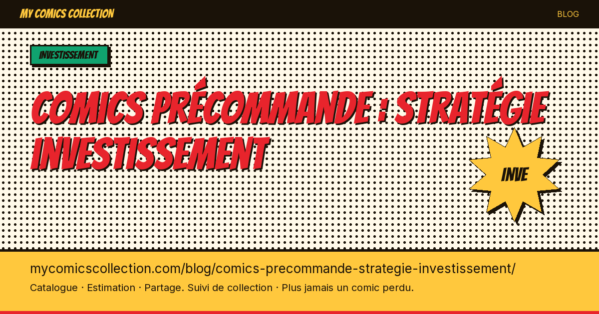 Comics précommande : stratégie investissement — illustration article
