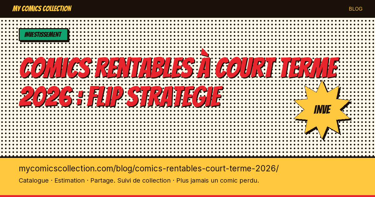 Comics rentables à court terme 2026 : flip strategie — illustration article