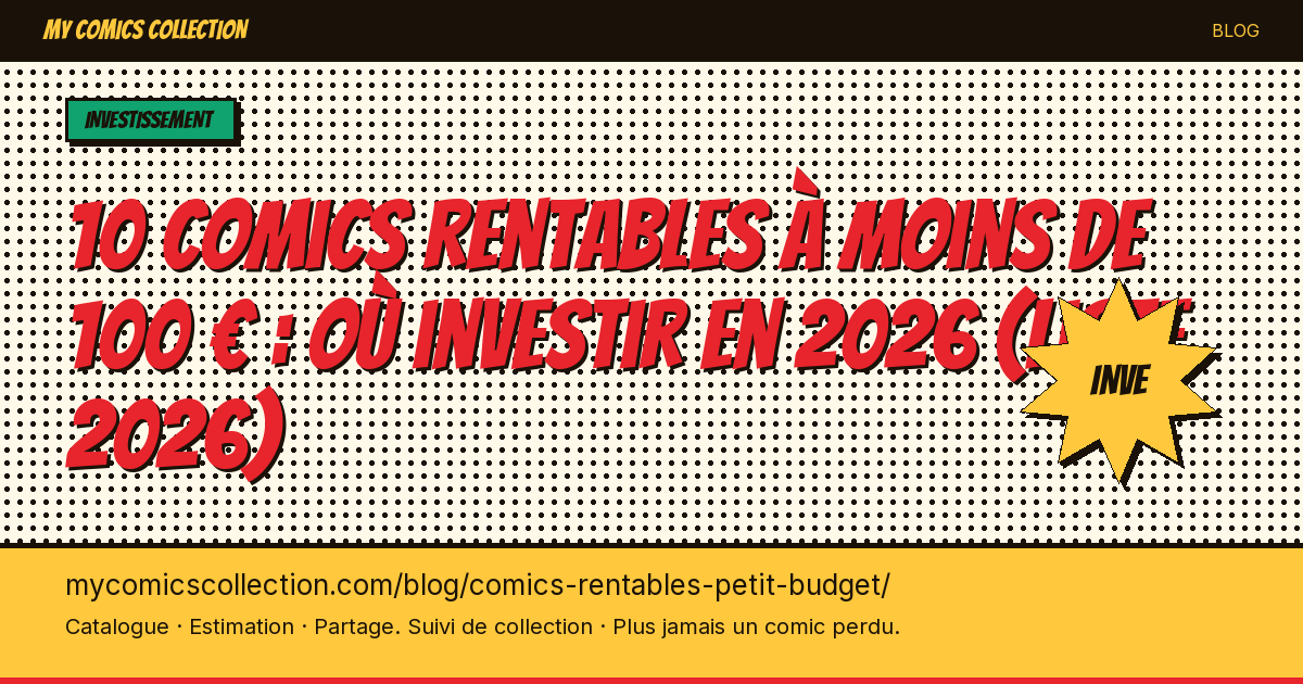 10 comics rentables à moins de 100 € : où investir en 2026 (liste 2026) — illustration article