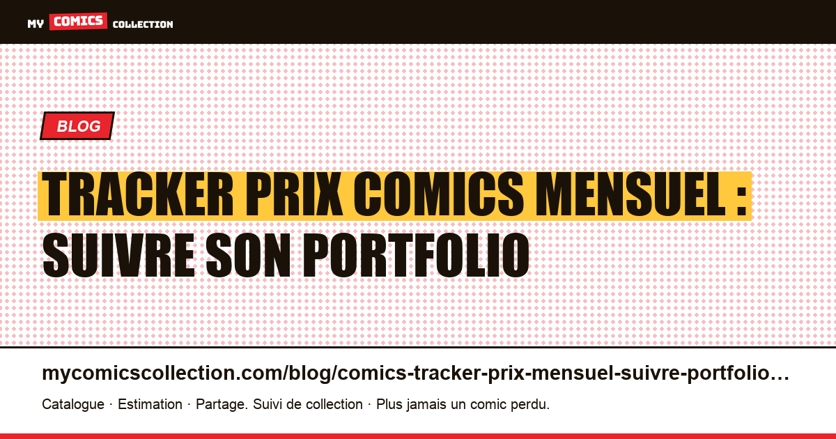 Tracker prix comics mensuel : suivre son portfolio comme un pro — illustration article