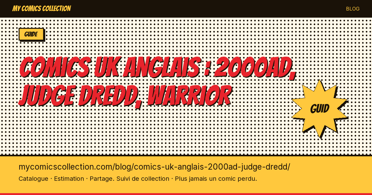 Comics UK anglais : 2000AD, Judge Dredd, Warrior — illustration article