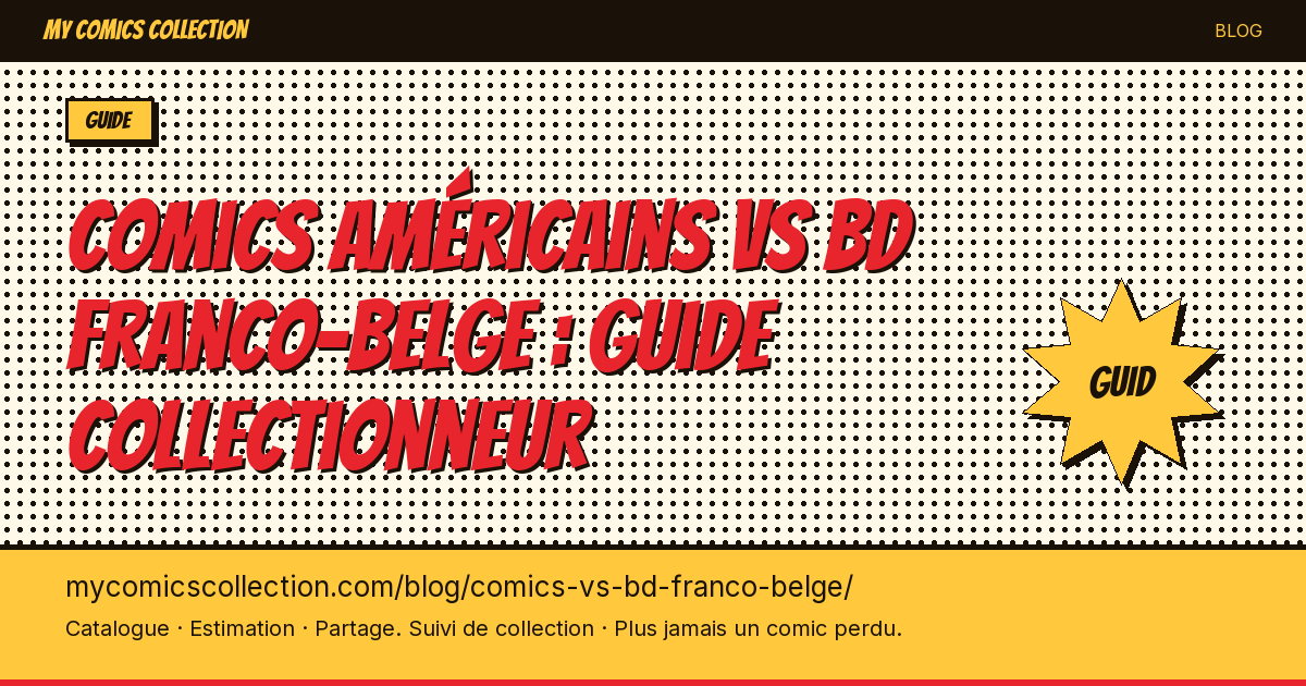 Comics américains vs BD franco-belge : les différences pour le collectionneur — illustration article