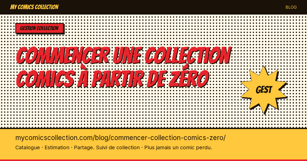 Commencer une collection comics à partir de zéro — illustration article