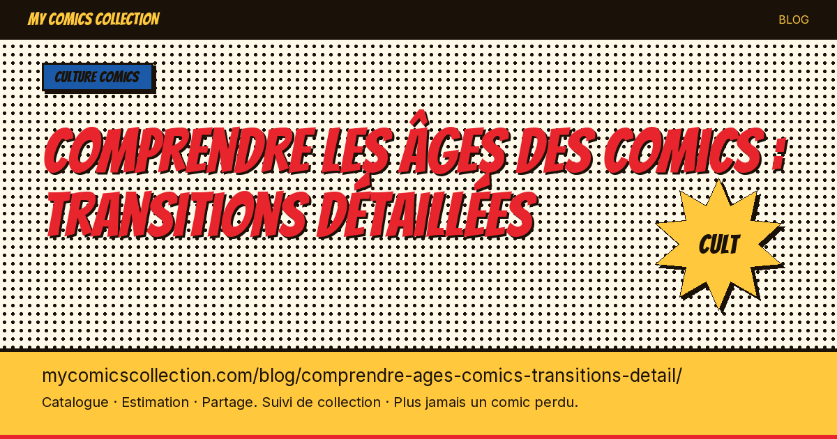 Comprendre les âges des comics : transitions détaillées — illustration article