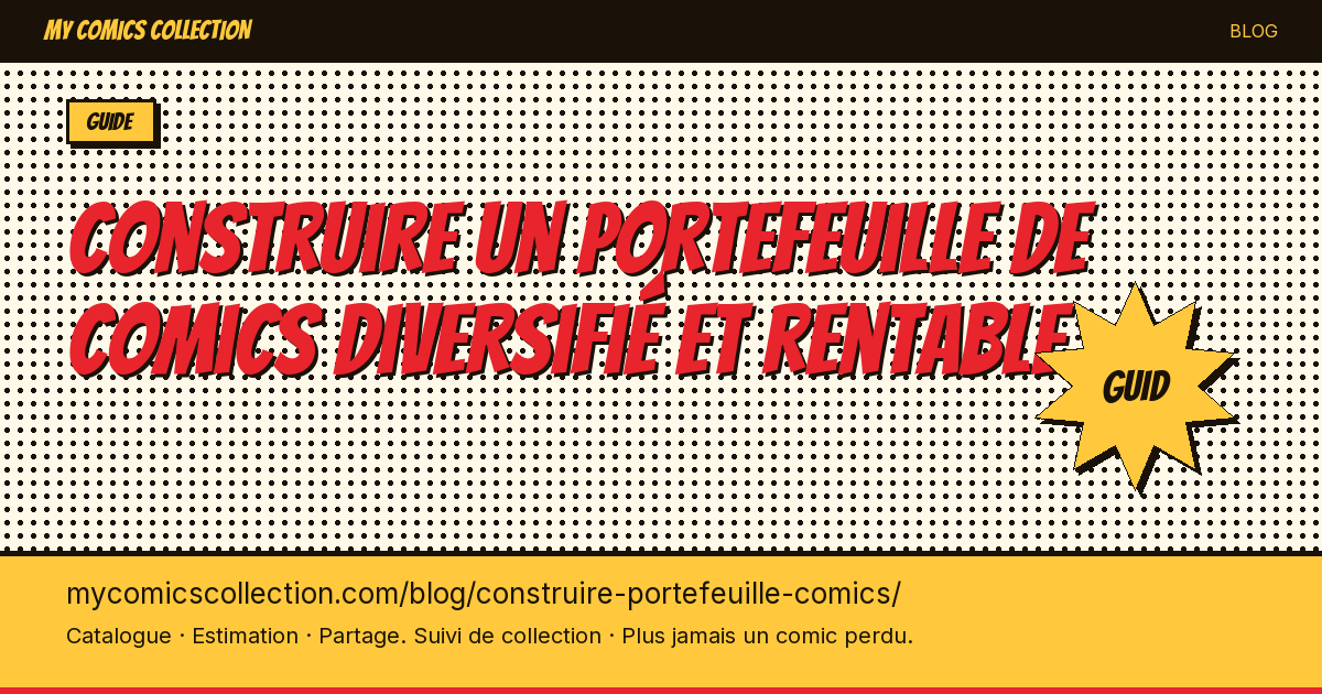 Construire un portefeuille de comics diversifié et rentable — illustration article