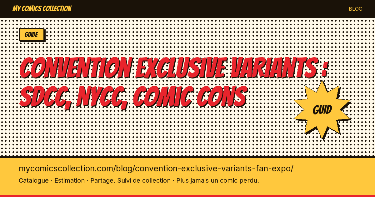 Convention exclusive variants : SDCC, NYCC, Comic Cons — illustration article