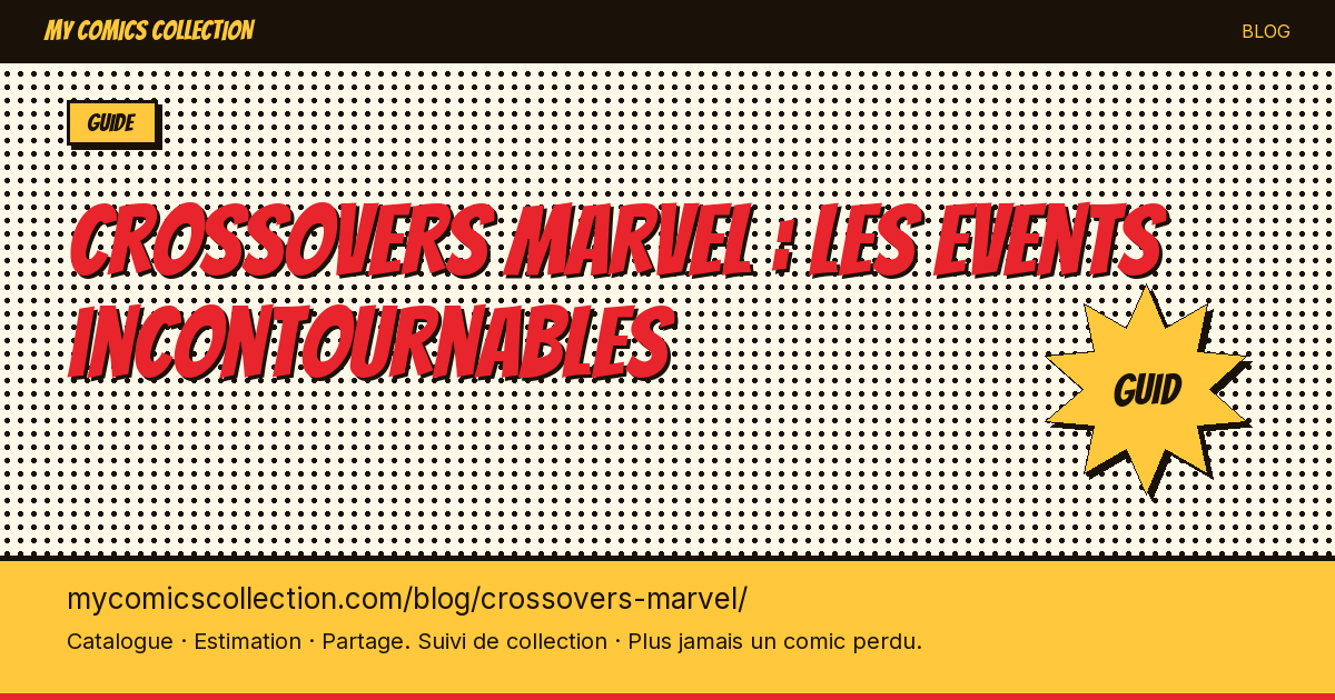 Les crossovers Marvel incontournables à collectionner — illustration article