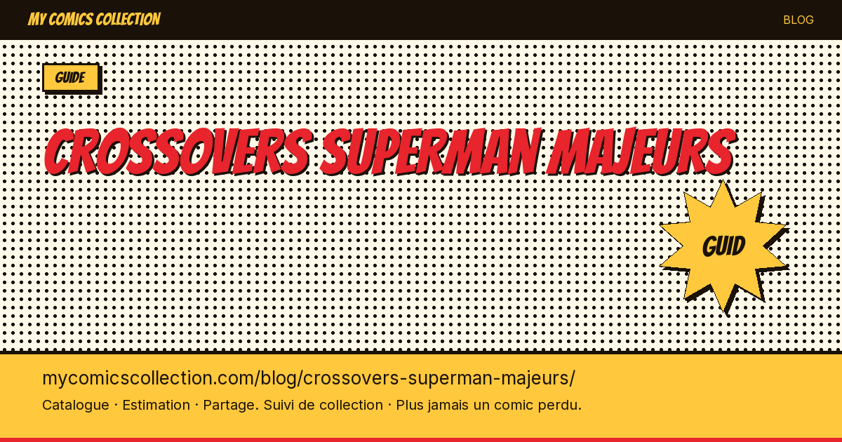 Crossovers de Superman Majeurs — illustration article