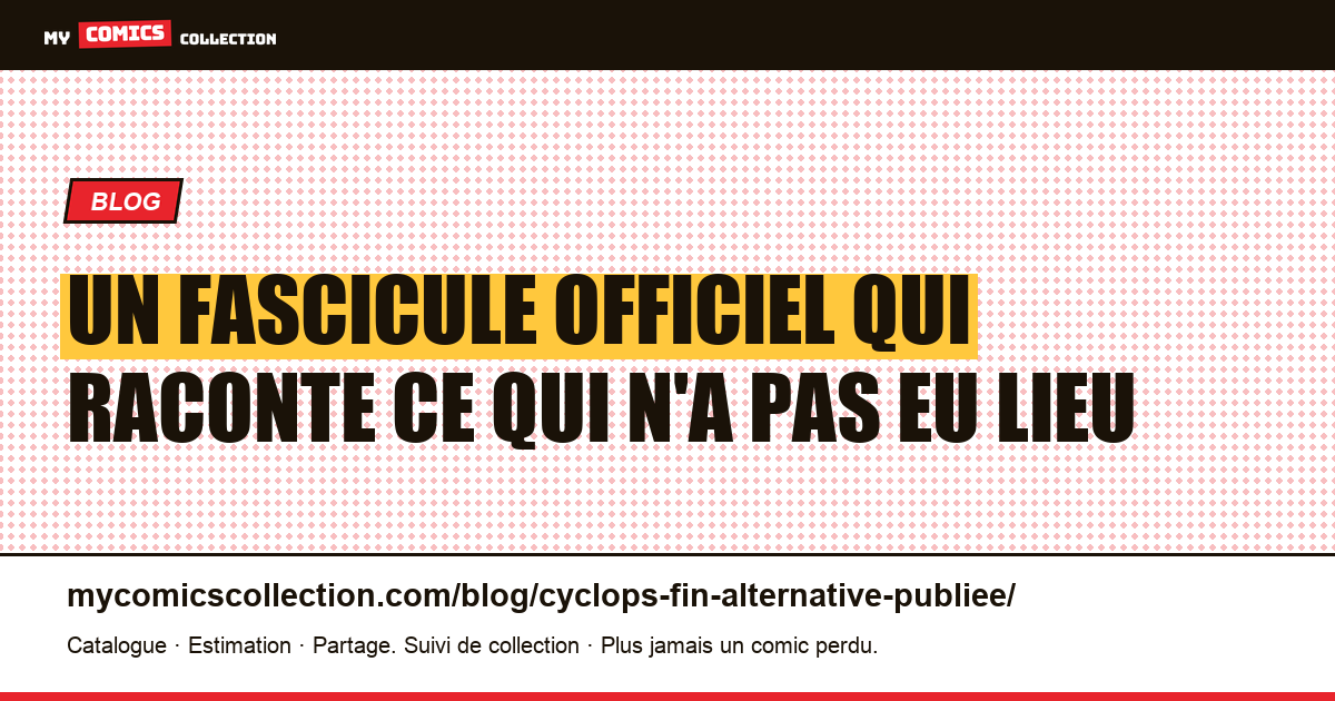 Un fascicule officiel qui raconte ce qui n'a pas eu lieu — illustration article