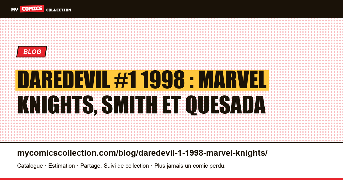 Daredevil #1 (1998, Marvel Knights) : Guardian Devil de Smith et Quesada, illustration article