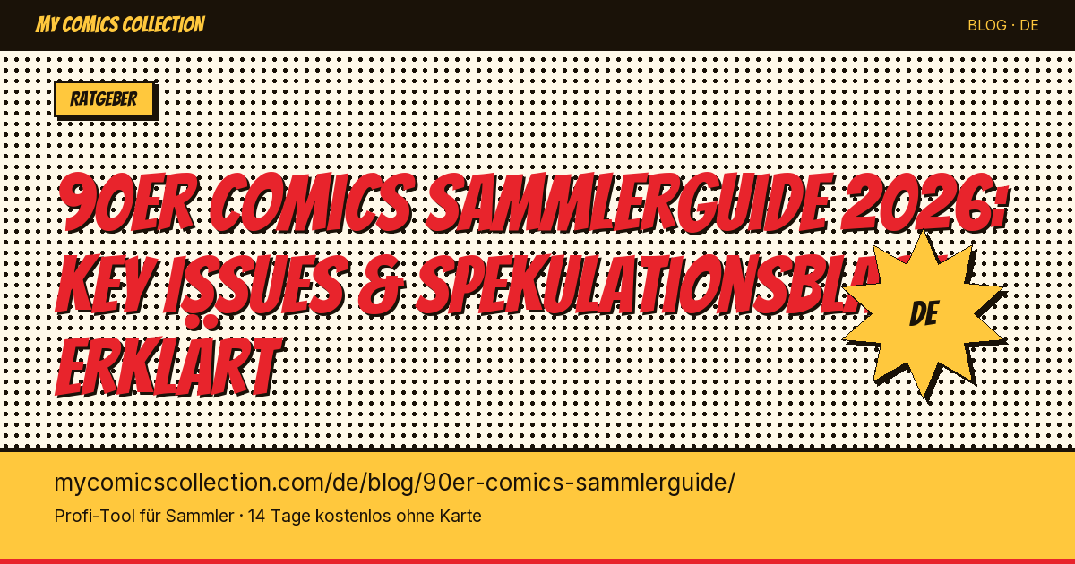 90er Comics sammeln: Spekulationsblase, Key Issues & echte Werte — Artikel-Illustration