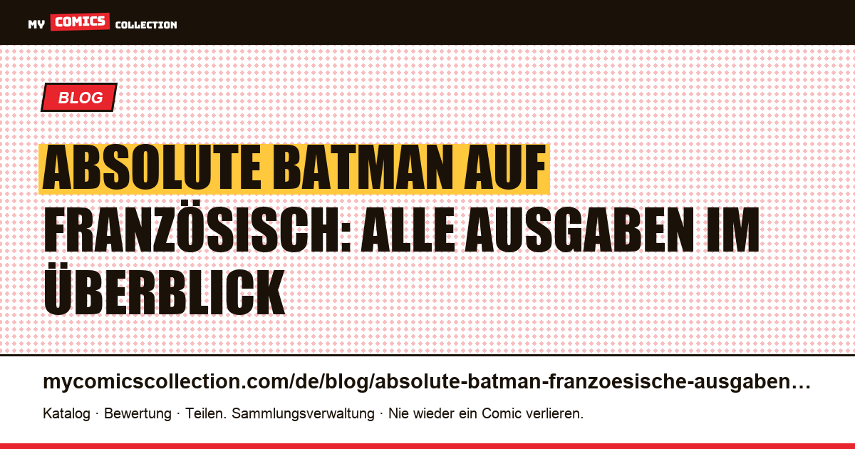Absolute Batman auf Französisch: alle Ausgaben, Artikelillustration