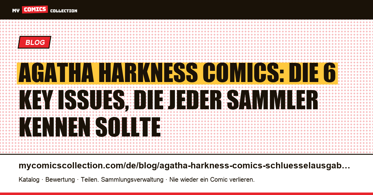 Agatha Harkness Comics: die 6 Key Issues, die Sammler kennen müssen, Artikelillustration