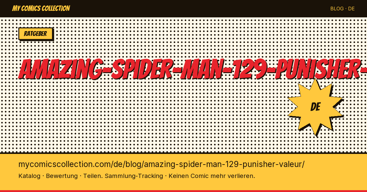 Amazing Spider-Man #129: Punisher-Erstauftritt und Wert — Artikelillustration
